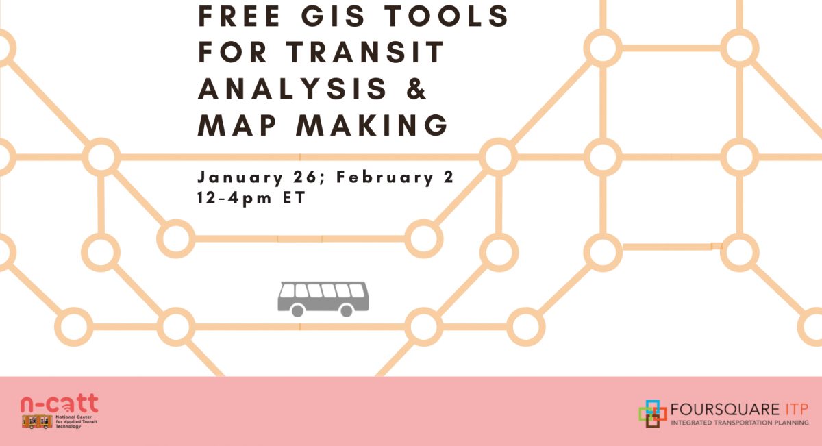 Free GIS Tools for Transit Analysis & Map Making