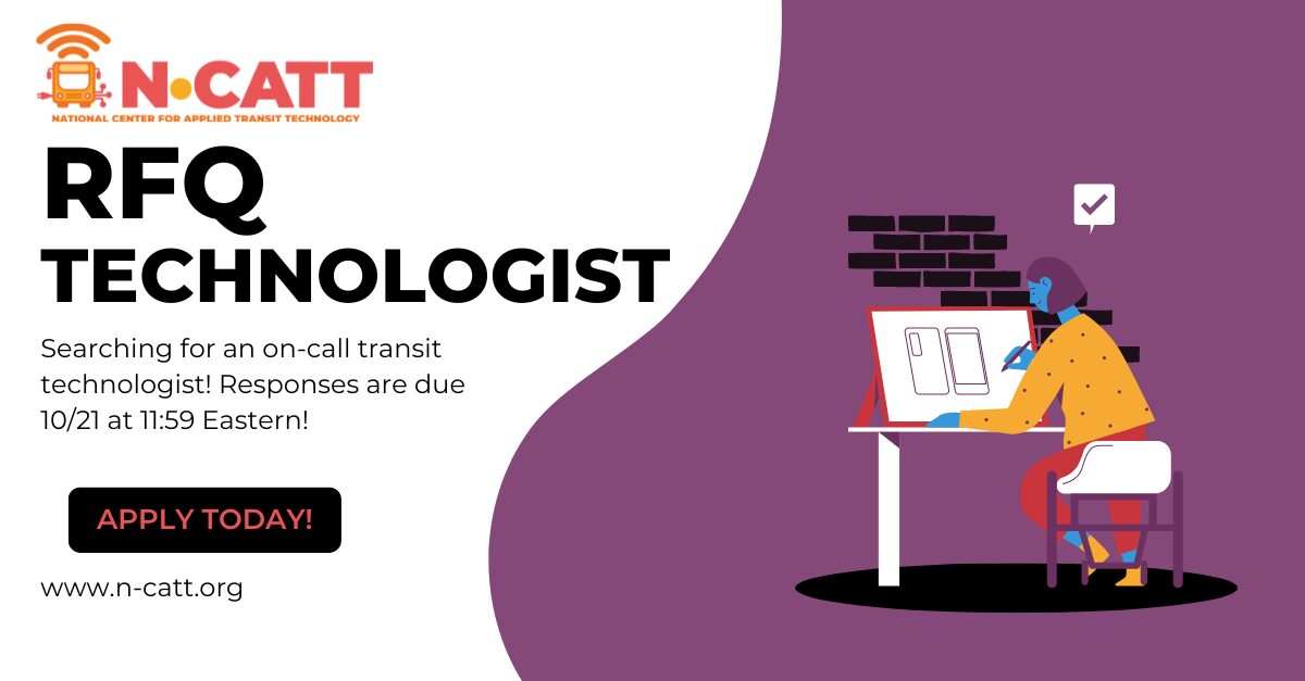 N-CATT Request for Quotations: On-Call Transit Technologist